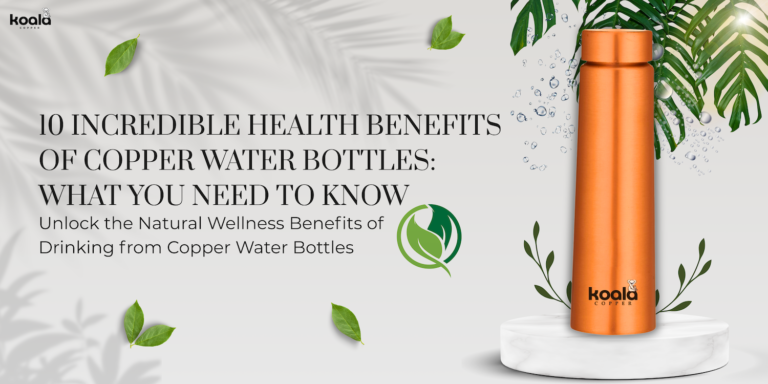 Health Benefits of Copper Water Bottles
